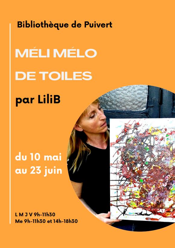 Du 10 mai au 23 juin : Exposition d\'art \"Méli Mélo de Toiles\" par LiliB à la bibliothèque municipale
